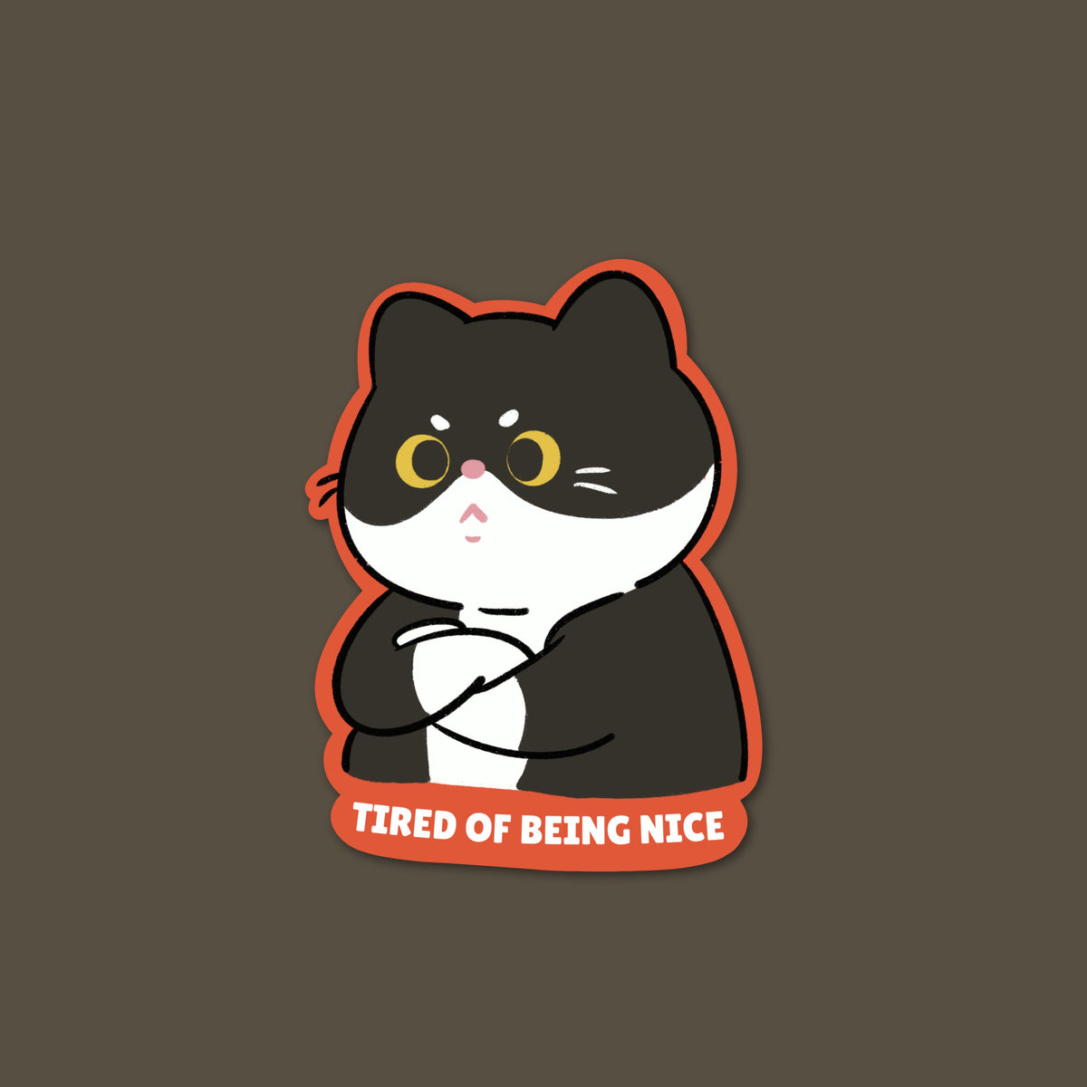 Tired of being nice